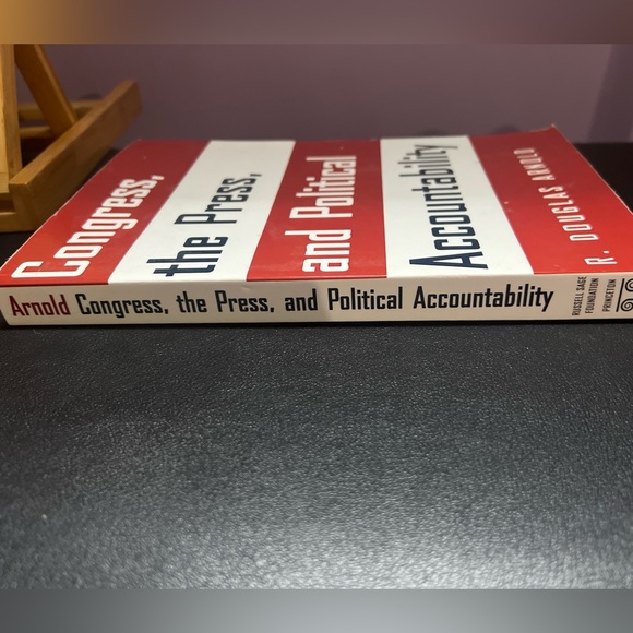 Congress, the Press, and Political Accountability by Arnold, R. Douglas - Picture 6 of 7